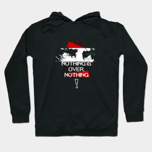 Rambo NOTHING IS OVER NOTHING Hoodie